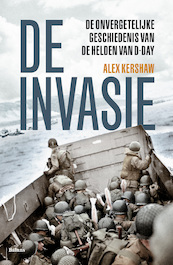 De invasie - Alex Kershaw (ISBN 9789463820295)