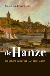 De Hanze - Arnout van Cruyningen (ISBN 9789401915793)