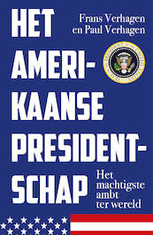 Het Amerikaanse presidentschap - Frans Verhagen, Paul Verhagen (ISBN 9789401916325)