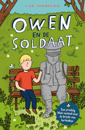 Owen en de soldaat - Lisa Thompson (ISBN 9789463850261)