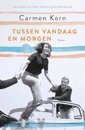 Tussen vandaag en morgen - Carmen Korn (ISBN 9789044934502)