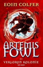 Artemis Fowl 5 Verloren kolonie - Eoin Colfer (ISBN 9789047511151)