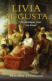 Livia Augusta - Matthew Dennison (ISBN 9789401907002)