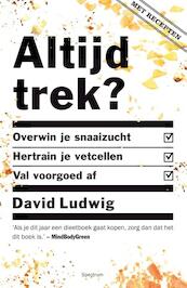 Altijd trek? - David Ludwig (ISBN 9789000352180)