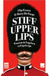 Stiff upper lips - Flip Feyten, Harry De Paepe (ISBN 9789460015922)