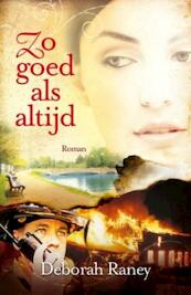 Zo goed als altijd - Deborah Raney (ISBN 9789029795876)