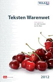 Teksten warenwet 2012 - (ISBN 9789012388795)