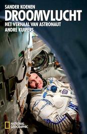 Andre Kuipers - Sander Koenen, André Kuipers (ISBN 9789048813032)