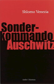 Sonderkommando Auschwitz - S. Venezia (ISBN 9789026321016)