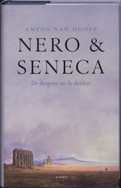 Nero en Seneca - Anton van Hooff (ISBN 9789026322839)