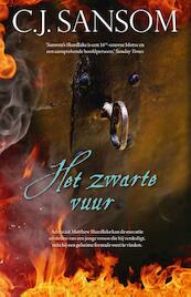 Het zwarte vuur (Shardlake 2) - C.J. Sansom (ISBN 9789026129438)