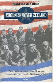 Noodsein boven Zeeland - Mark van den Dries (ISBN 9789461532152)