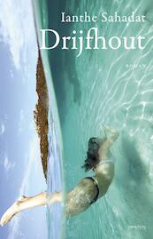 Drijfhout - Ianthe Sahadat (ISBN 9789044630312)