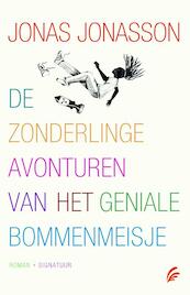 De zonderlinge avonturen van het geniale bommenmeisje - Jonas Jonasson (ISBN 9789056725860)