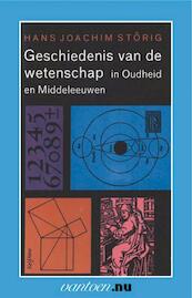 Geschiedenis van de wetenschap in Oudheid en Middeleeuwen - H.J. Störig (ISBN 9789031504220)