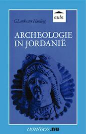 Archeologie in Jordanië - G. Lankaster Harding (ISBN 9789031506910)