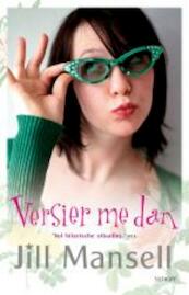 Versier me dan - Jill Mansell (ISBN 9789021803586)