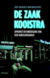 De zaak Kooistra - Joost van Kleef, Henk Willem Smits (ISBN 9789020411744)