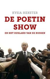 De Poetin Show - Kysia Hekster (ISBN 9789020411515)