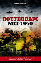 Rotterdam mei 1940 - Aad Wagenaar (ISBN 9789089752536)
