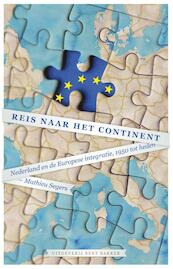 Reis naar het continent - Mathieu Segers (ISBN 9789035139121)