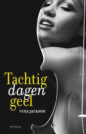 Tachtig dagen geel - Vina Jackson (ISBN 9789044624601)