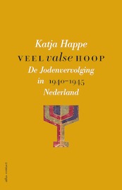 Veel valse hoop - Katja Happe (ISBN 9789045035888)