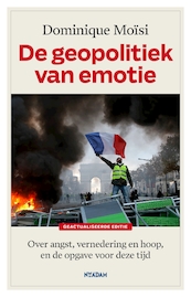 De geopolitiek van emotie - Dominique Moïsi (ISBN 9789046825860)