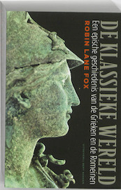 De klassieke wereld - R. Lane Fox, Robin Lane Fox (ISBN 9789035134478)