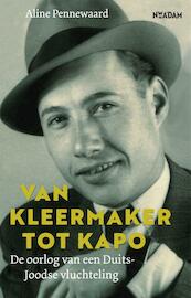 Van kleermaker tot kapo - Aline Pennewaard (ISBN 9789046823651)