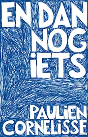 En dan nog iets - Paulien Cornelisse (ISBN 9789045038650)