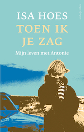 Toen ik je zag - jubileumeditie - Isa Hoes (ISBN 9789026353994)