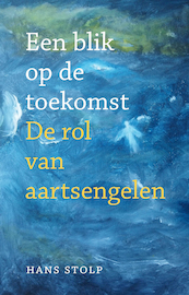 Een blik op de toekomst - Hans Stolp (ISBN 9789020218909)