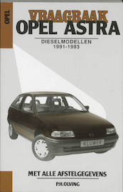 Vraagbaak Opel Astra - (ISBN 9789020128253)