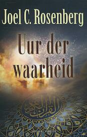 Uur der waarheid - Joel C. Rosenberg (ISBN 9789023994398)