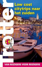 Low cost cityttrips naar het zuiden - (ISBN 9789401418263)