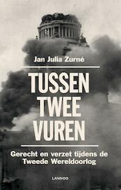 Tussen twee vuren - Jan Julia Zurné (ISBN 9789401447379)