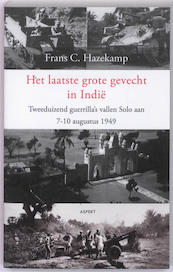 Het laatste gevecht. - France C. Hazekamp (ISBN 9789461530264)