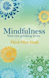 Mindfulness - Thich Nhat Hanh, Nhat Hanh (ISBN 9789045316284)