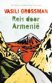 Reis door Armenie - Vasili Grossman (ISBN 9789460037429)