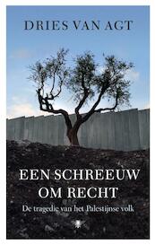 Een schreeuw om recht - Dries van Agt (ISBN 9789023454830)