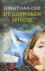 De gebroken spiegel - Jonathan Coe (ISBN 9789023479499)