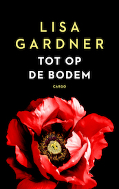 Tot op de bodem - Lisa Gardner (ISBN 9789023496892)