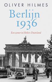 Berlijn 1936 - Oliver Hilmes (ISBN 9789026337116)