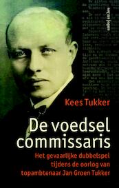 De voedselcommissaris - Kees Tukker (ISBN 9789026337659)