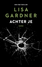 Achter je - Lisa Gardner (ISBN 9789403111605)