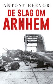 De slag om Arnhem - Antony Beevor (ISBN 9789026347115)