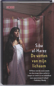 De wetten van mijn lichaam - Siba Al-Harez (ISBN 9789044512823)