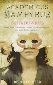 Academicus Vampyrus: Schaduwkus - Richelle Mead (ISBN 9789048806041)