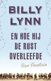 Billy Lynn en hoe hij de rust overleefde - Ben Fountain (ISBN 9789023476467)